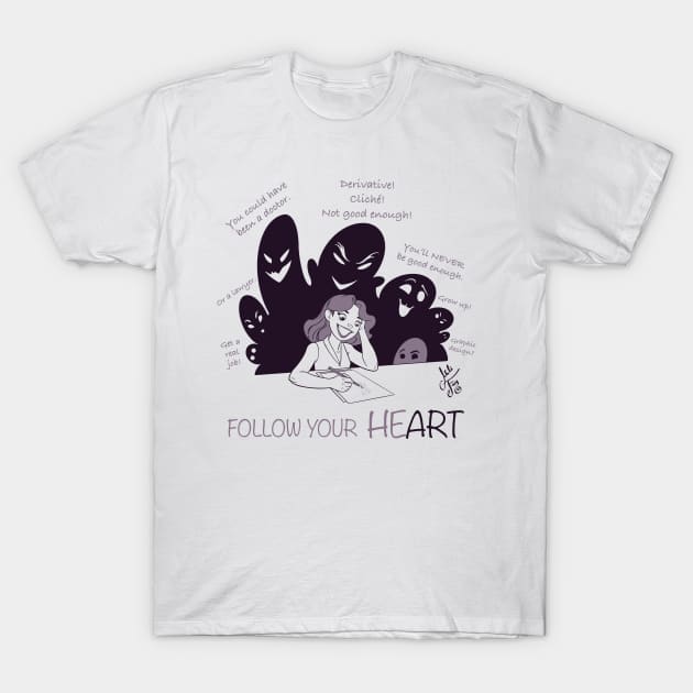 Follow Your HeART T-Shirt by Mili Fay Art